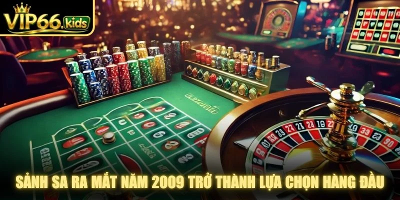Sảnh SA ra mắt năm 2009 và nhanh chóng trở thành lựa chọn hàng đầu